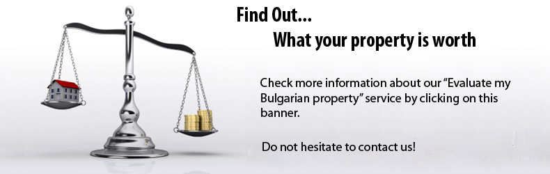 Evaluate my Bulgarian property